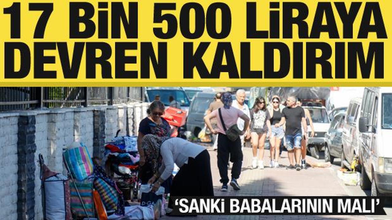 17 bin 500 liraya devren kaldırım! ‘Sanki babalarının malı’