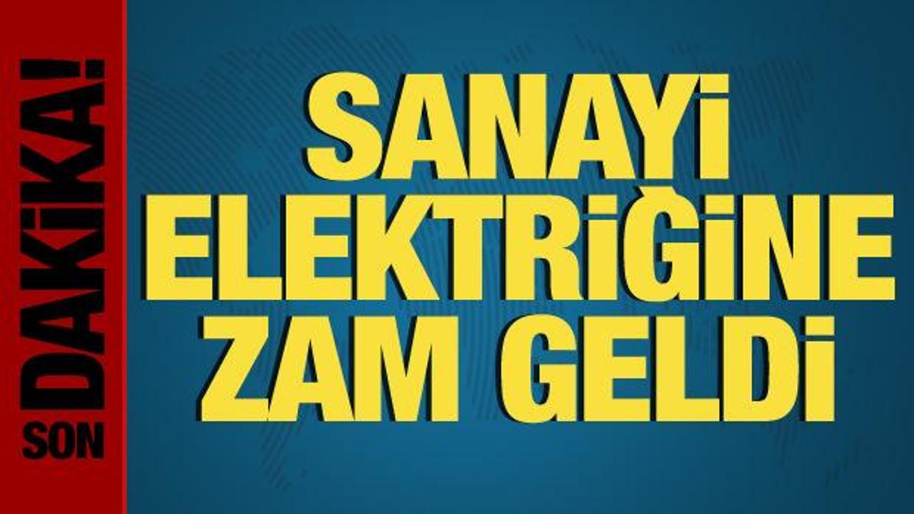 Ekim ayı elektrik fiyat tarifesi belli oldu! Sanayi elektriğine zam geldi