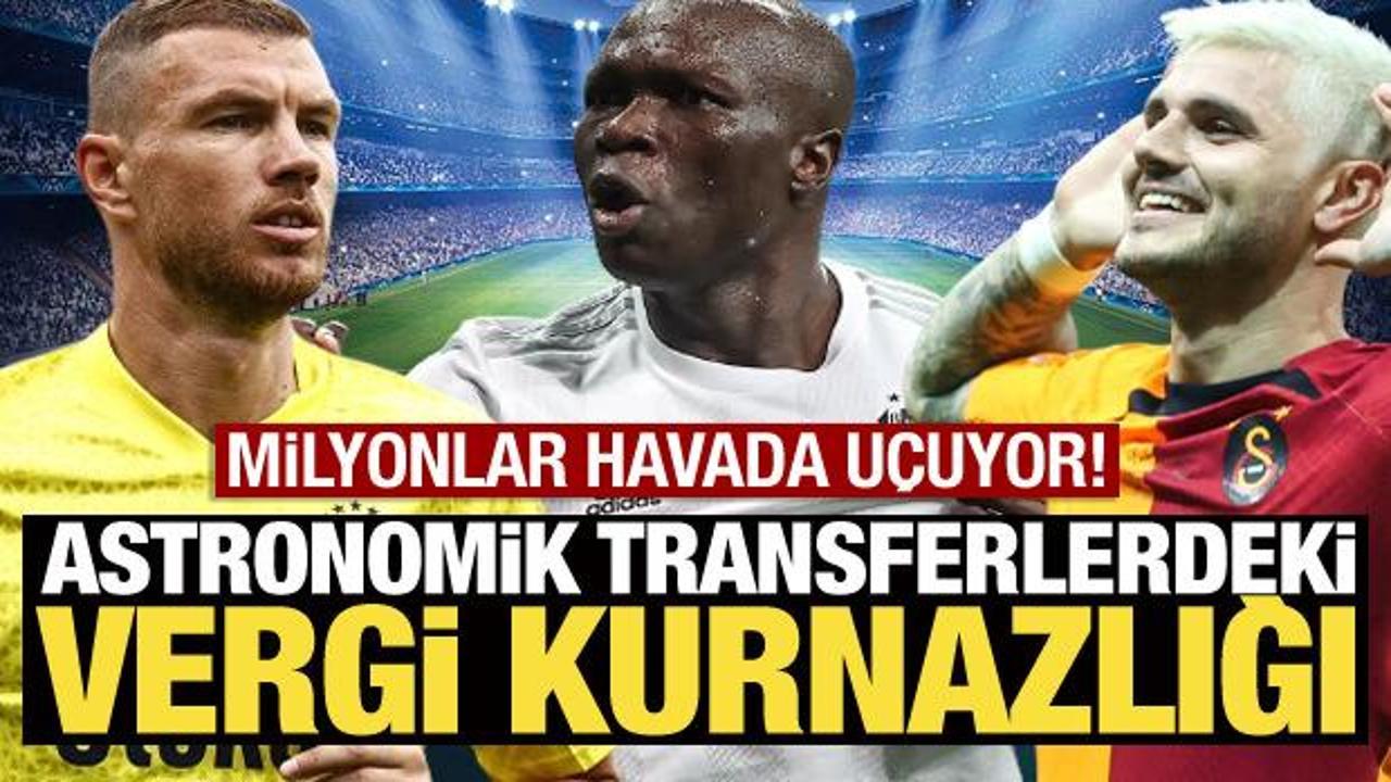 Kulüplerin astronomik transferlerdeki vergi kurnazlığı