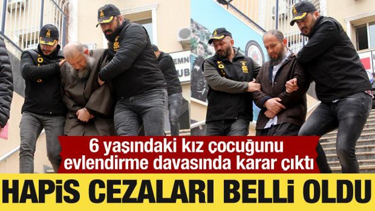 6 yaşındaki kız çocuğunu evlendirme davasında karar çıktı