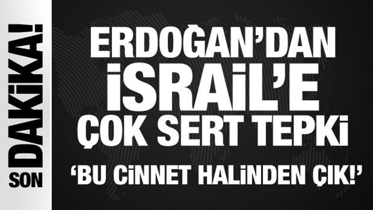 Son dakika haberi… Erdoğan’dan İsrail’e çok sert tepki: Bu cinnet halinden çık!