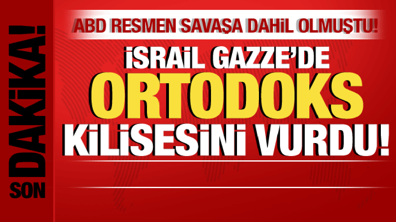 İsrail-Filistin savaşı: ABD savaşa dahil olmuştu! İsrail, Gazze’de kilise vurdu!