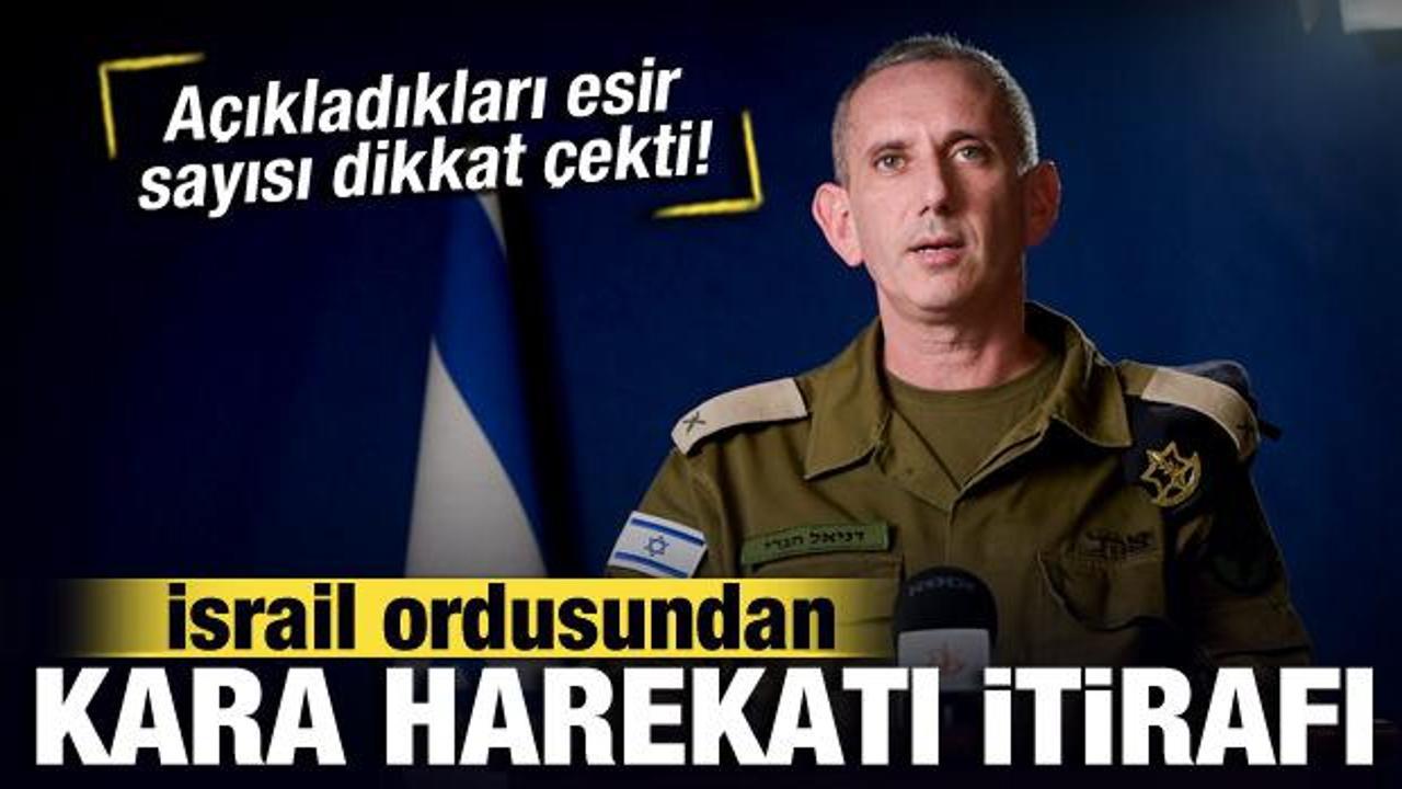 İsrail’den kara harekatı itirafı! Hamas’ın elindeki esir sayısını açıkladılar!