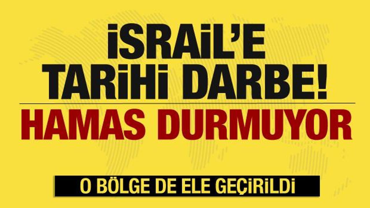 İsrail’e tarihi şok! Hamas ilerliyor…O bölge de ele geçirildi