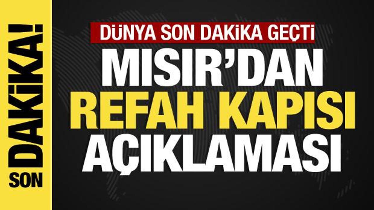 Mısır Dışişleri Refah kapısının açık olduğunu duyurdu