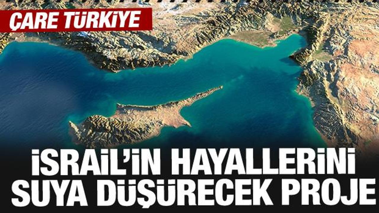 Batı ve İsrail’in hayallerini suya gömecek proje! Çare Türkiye…