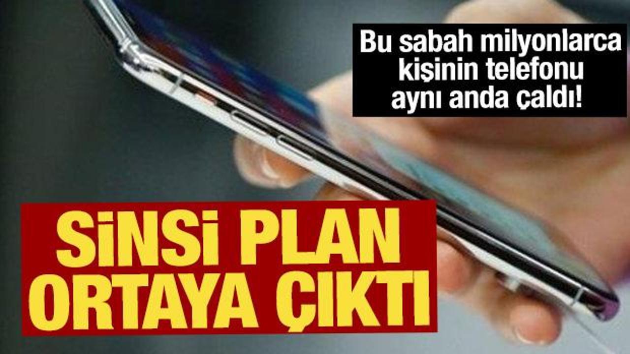 Bu sabah milyonlarca kişinin telefonu aynı anda çaldı: işte sinsi planın perde arkası
