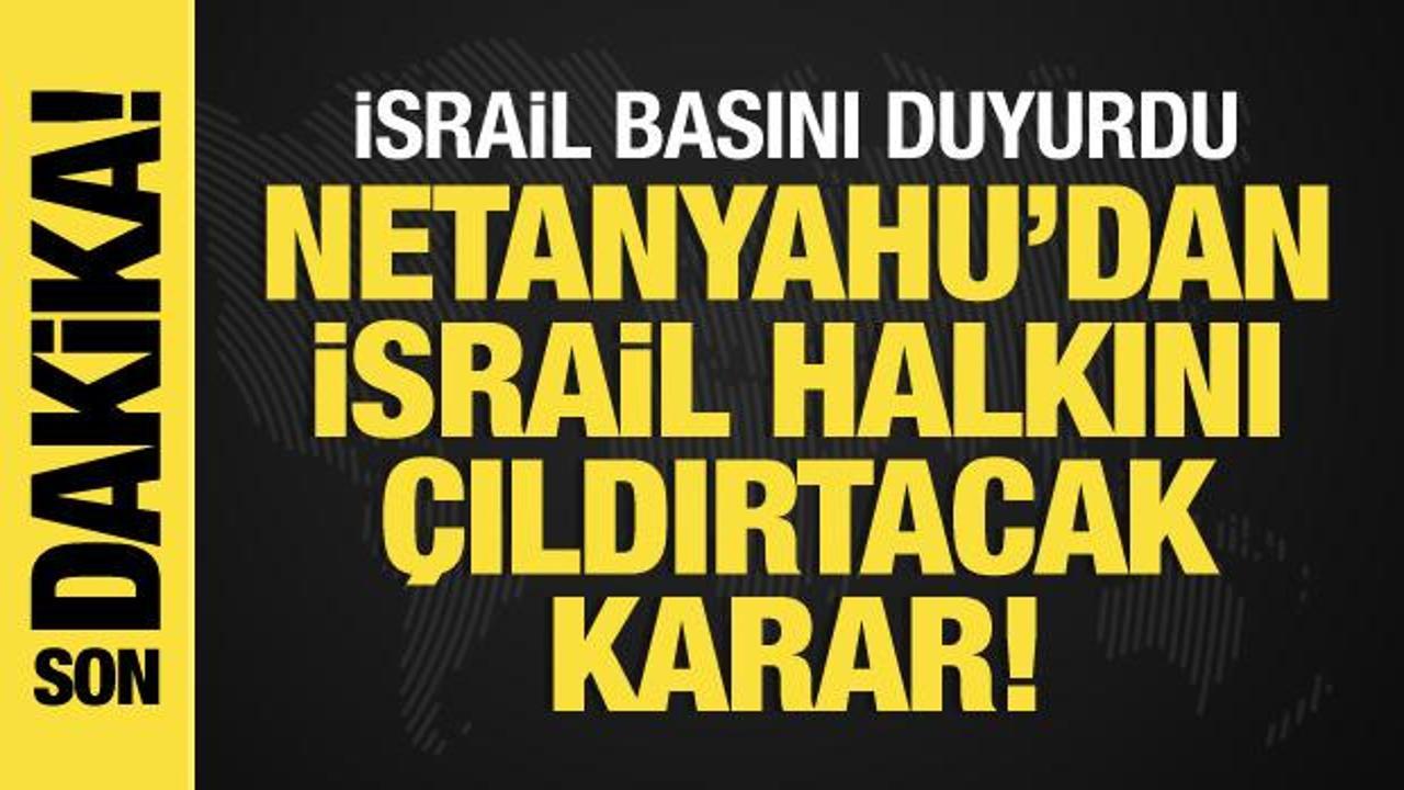 İsrail-Filistin savaşında 35. gün: Netanyahu’dan İsrail halkını çıldırtacak karar