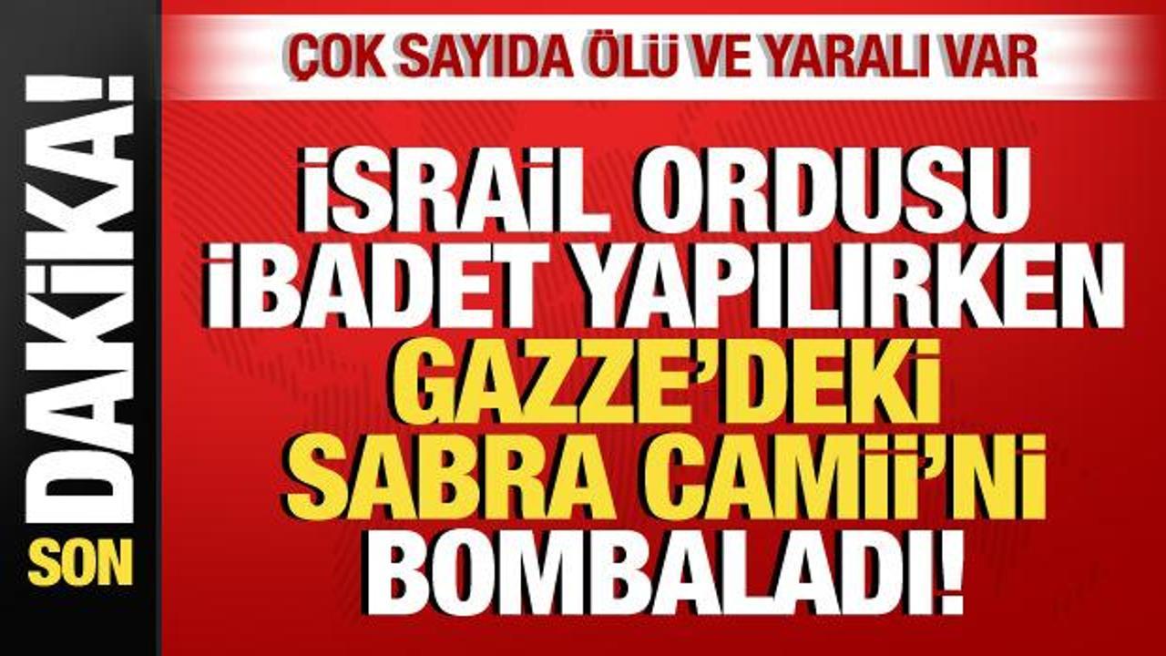 İsrail, Gazze’deki Sabra Camii’ni bombaladı! Çok sayıda ölü ve yaralı var