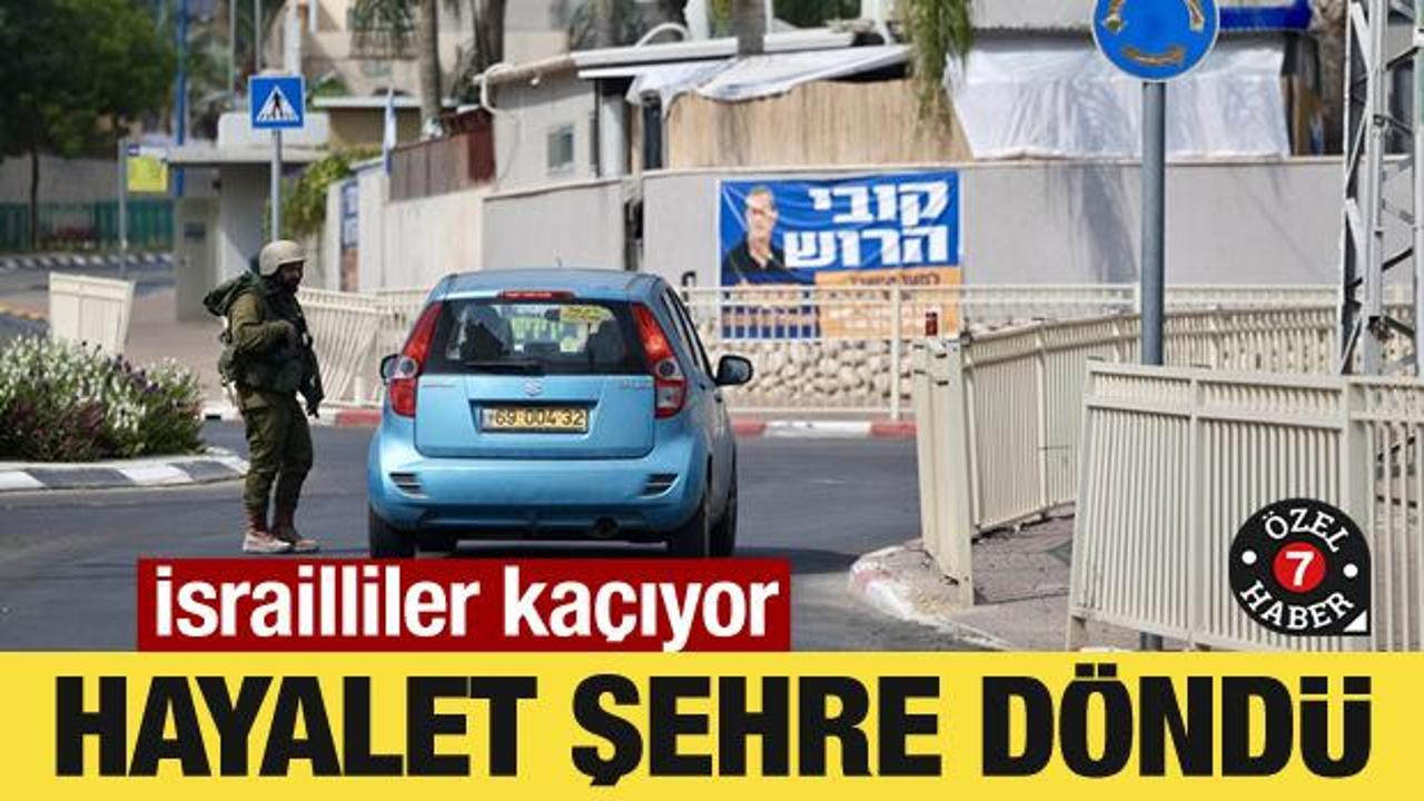 İsrailliler kaçıyor: Hayalet şehre döndü!