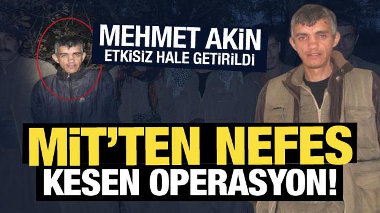 MİT’ten nefes kesen operasyon: Mehmet Akin etkisiz hale getirildi!