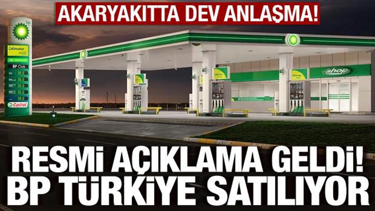 Petrol Ofisi, BP Türkiye’yi satın alıyor! Resmi açıklama geldi