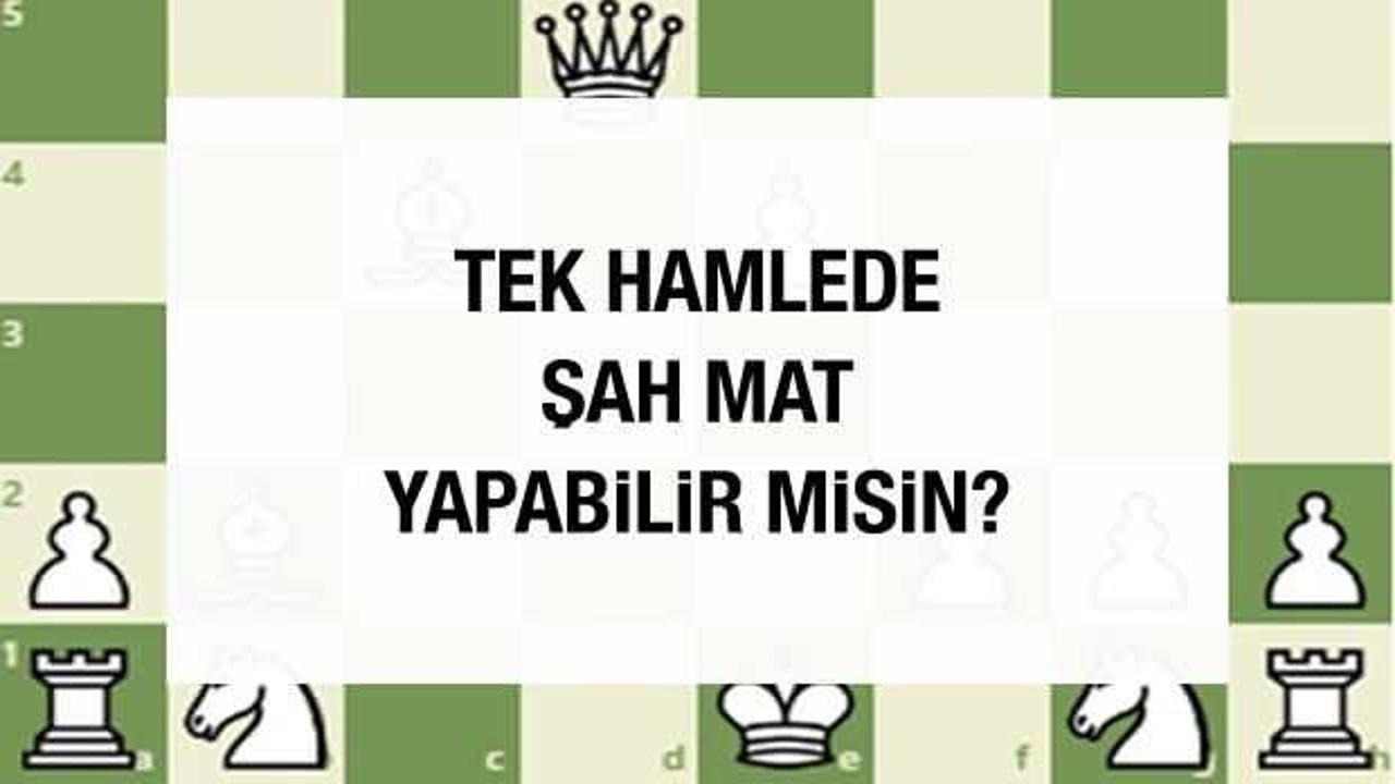 Satranç bulmacası #6: Beyaz taşlar ile oynayarak tek hamlede şah mat ile oyunu bitirebilir misin?