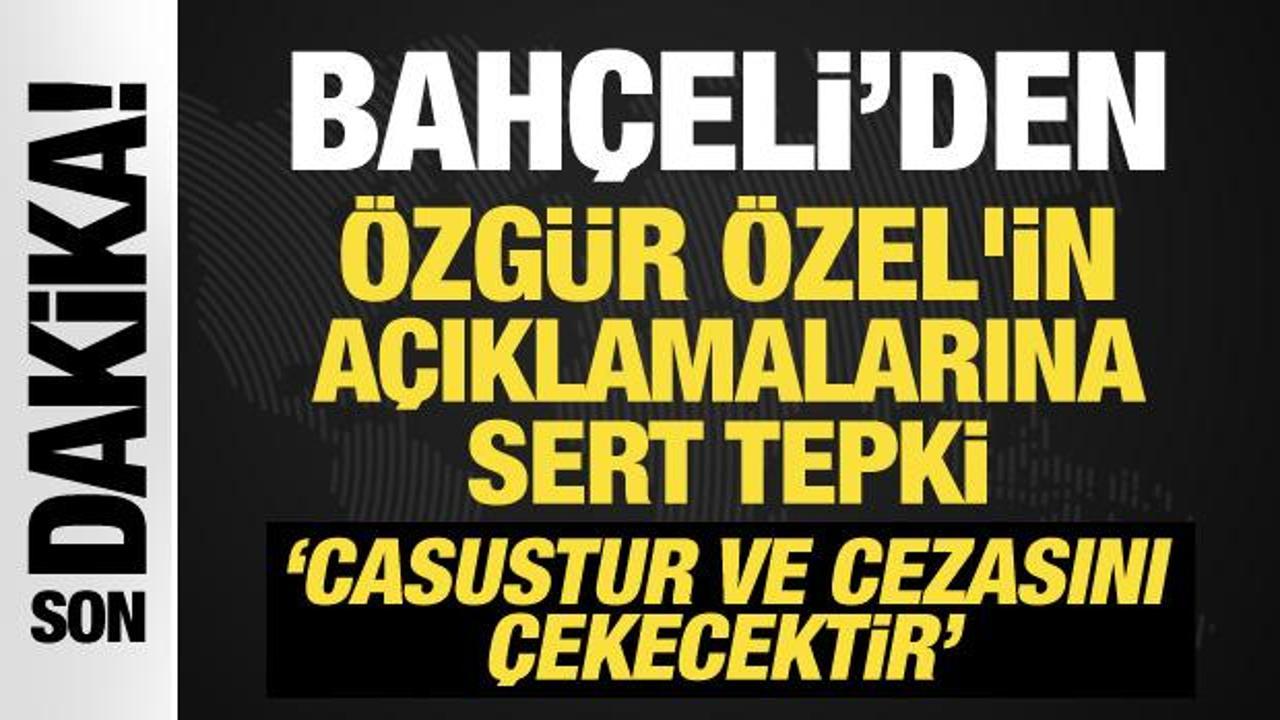 Son Dakika: Devlet Bahçeli’den Özgür Özel’e Demirtaş ve Kavala tepkisi!