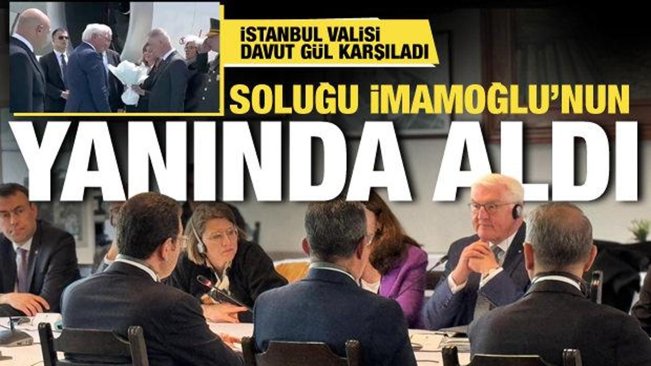 Almanya Cumhurbaşkanı Steinmeier’ı Vali Gül karşıladı, ilk ziyaret İmamoğlu’na oldu