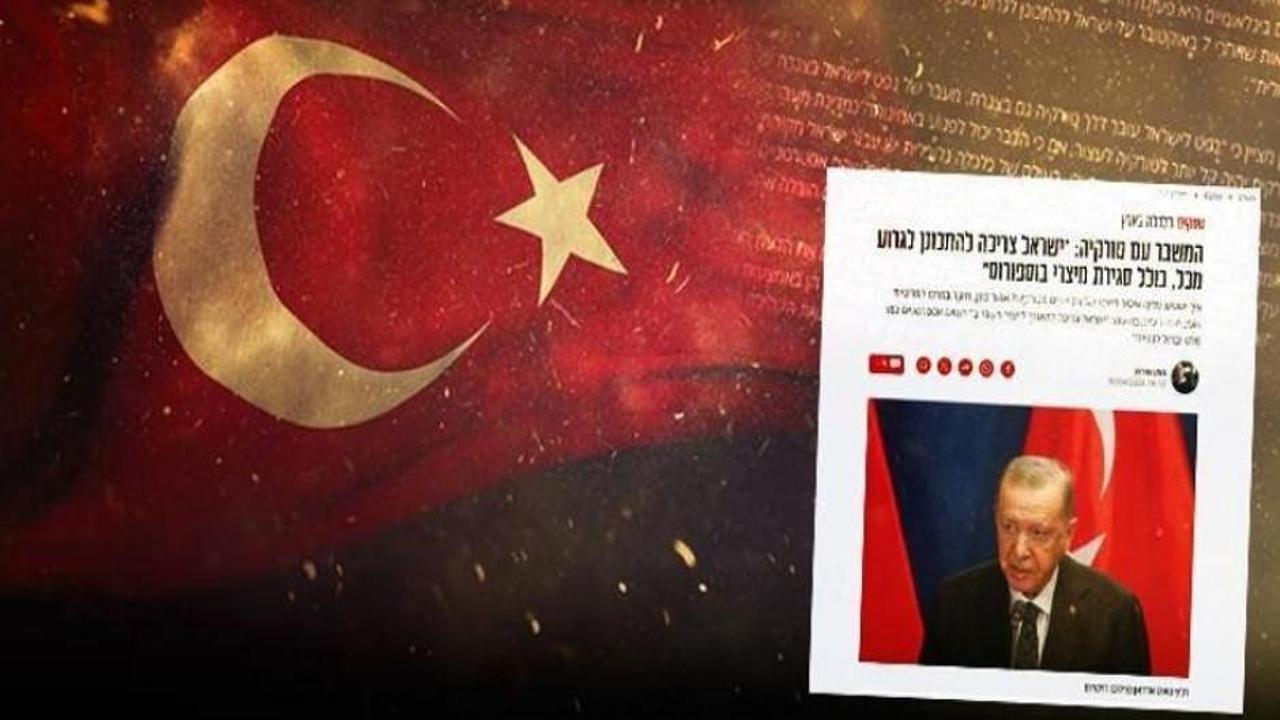 İsrail’de ‘Türkiye’ paniği! ”Ankara bize büyük bir baş ağrısı yaşatacak”