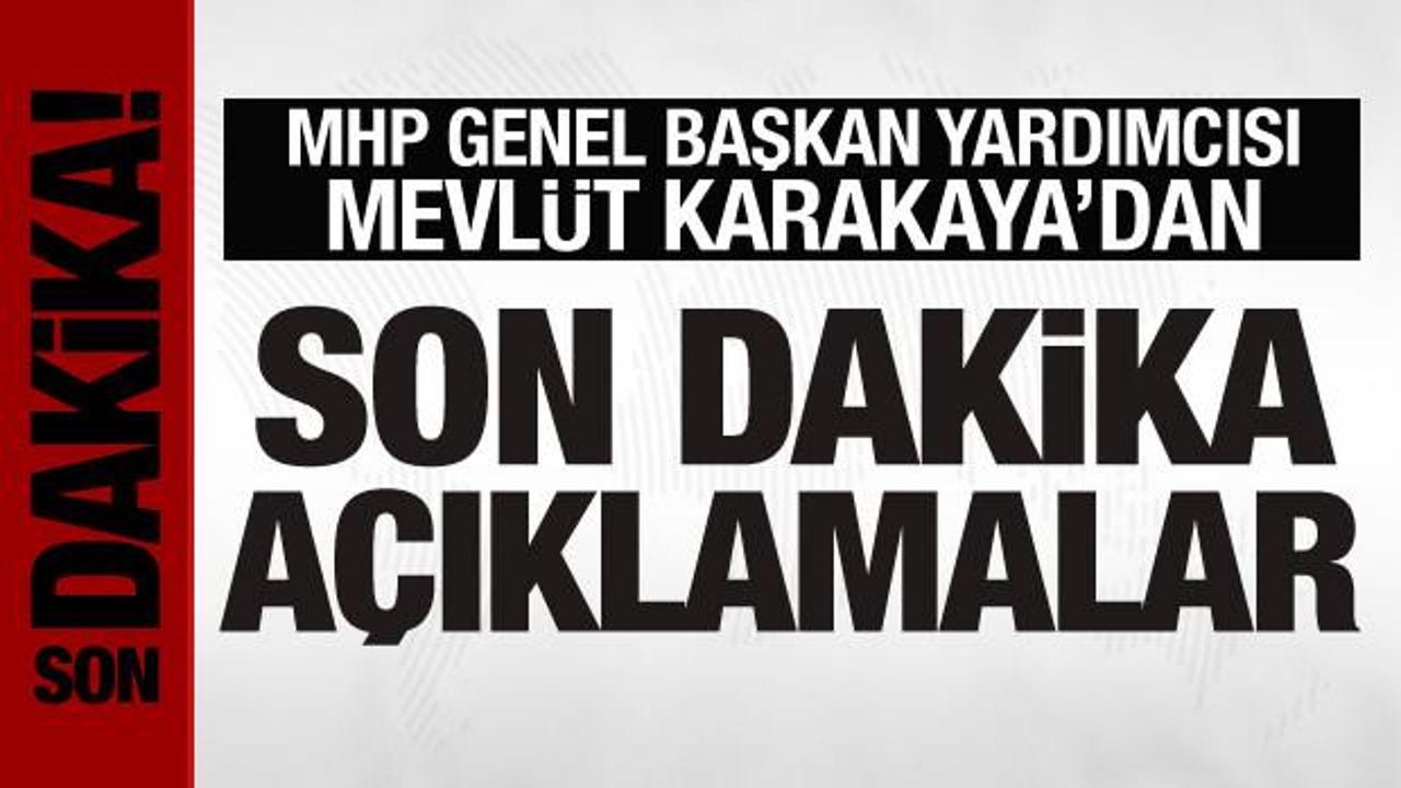 MHP Genel Başkan Yardımcısı Karakaya, Başkent Kulisi’nde