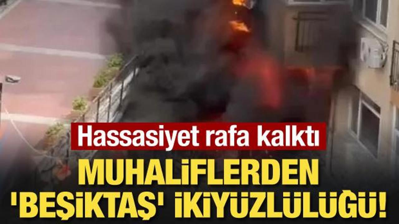 Muhaliflerden ‘Beşiktaş’ ikiyüzlülüğü! Hassasiyet rafa kalktı