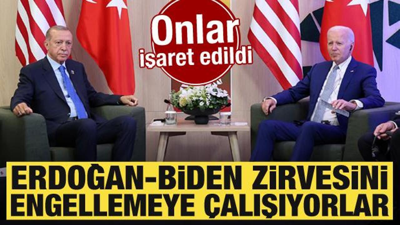 Onlar işaret edildi! Erdoğan-Biden zirvesini engellemeye çalışıyorlar
