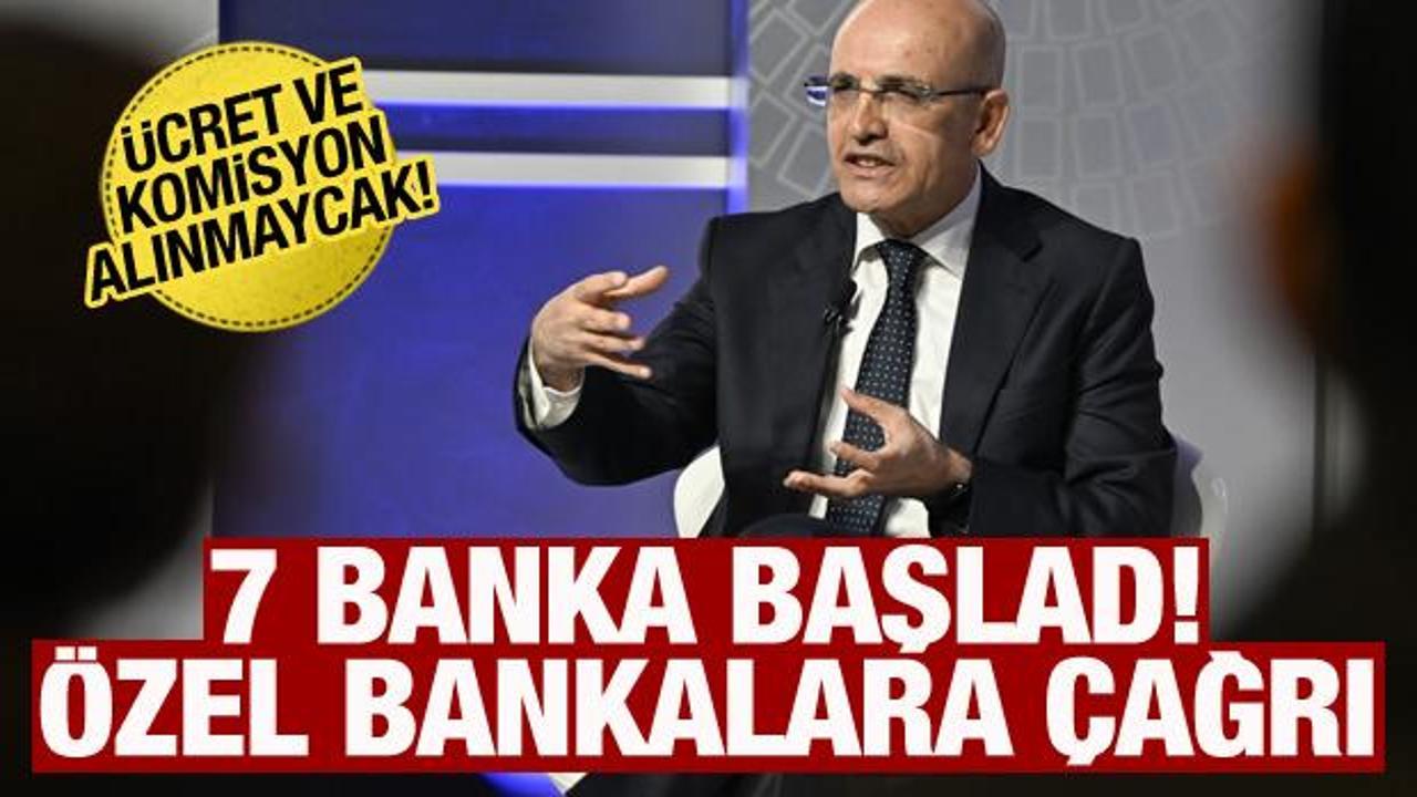 Bakan Şimşek’ten özel bankalara çağrı: Siz de katılın