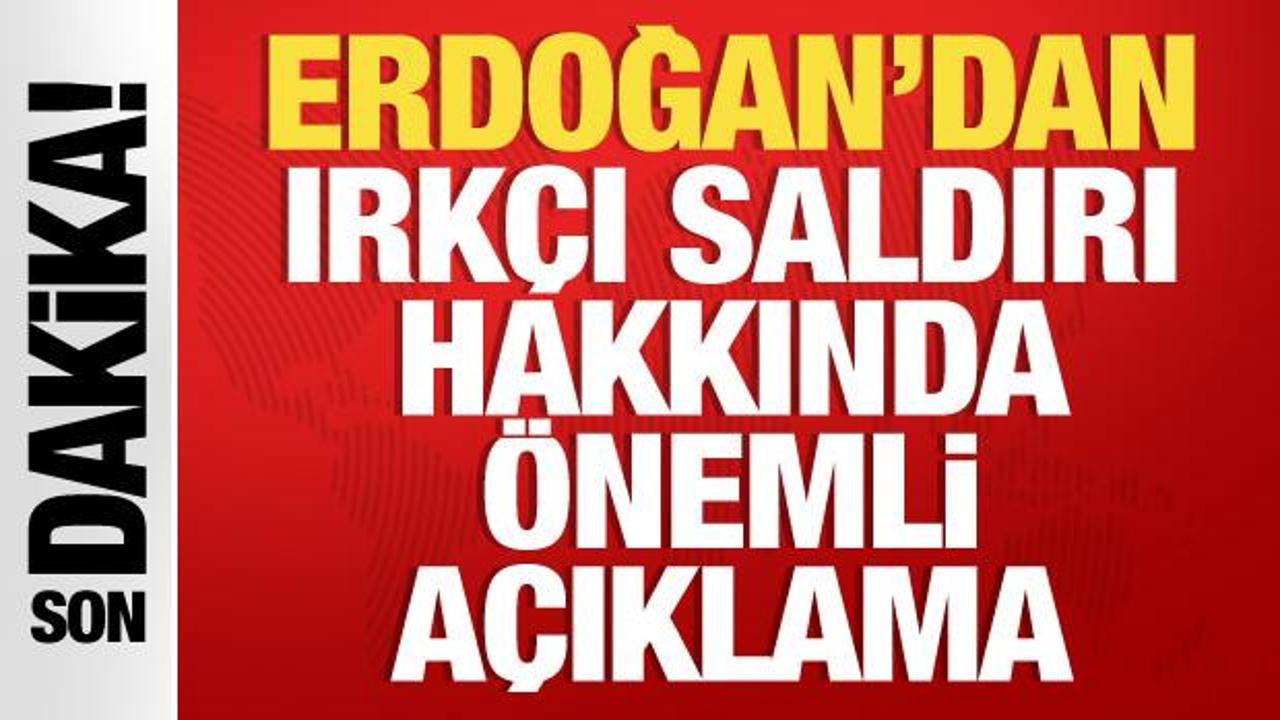 Cumhurbaşkan Erdoğan’dan son dakika açıklamaları
