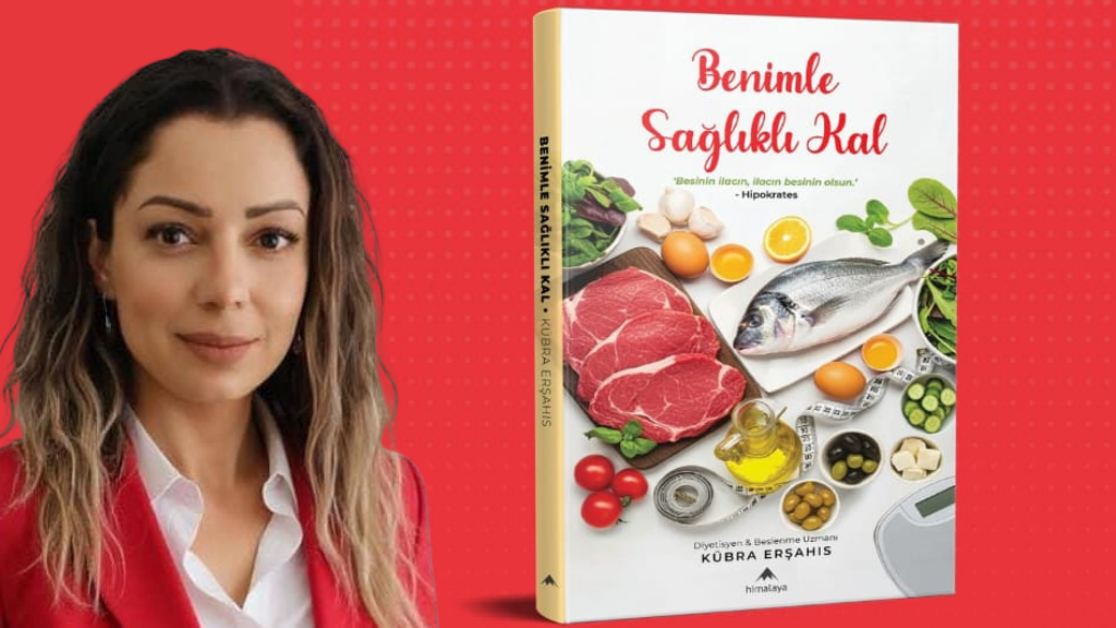 Diyetisyen ve Beslenme Uzmanı Kübra Erşahıs: Sağlıklı Yaşamın İlham Veren İsmi